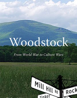 Woodstock: From World War to Culture Wars Discount