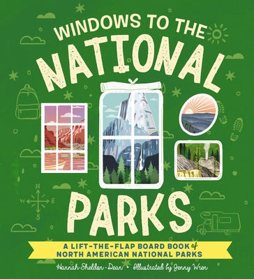 Windows to the National Parks: A Lift-The-Flap Board Book of North American National Parks (Explore North America s National Parks) Fashion