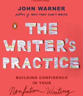 Writer s Practice: Building Confidence in Your Nonfiction Writing, The Online