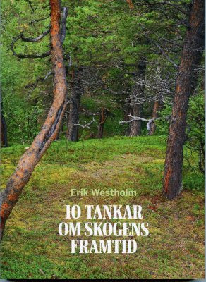 10 Tankar om skogens framtid Sale