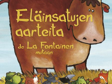 Eläinsatujen aarteita La Fontainen mukaan Hot on Sale