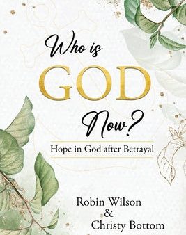 Who is God Now?: Hope in God after Betrayal Supply