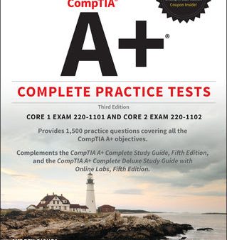 Comptia A+ Complete Practice Tests: Core 1 Exam 220-1101 and Core 2 Exam 220-1102 Online now