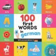 100 first words in german: Bilingual picture book for kids: english   german with pronunciations Sale